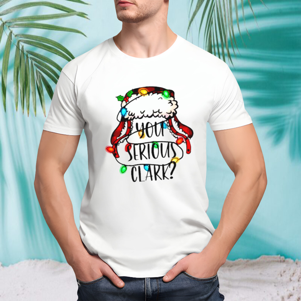 You serious clark griswold family shirt