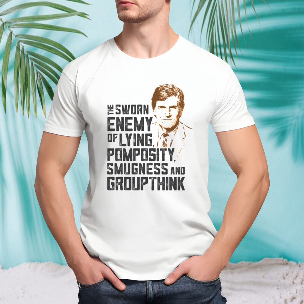 Tucker Carlson The Sworn Enemy shirt