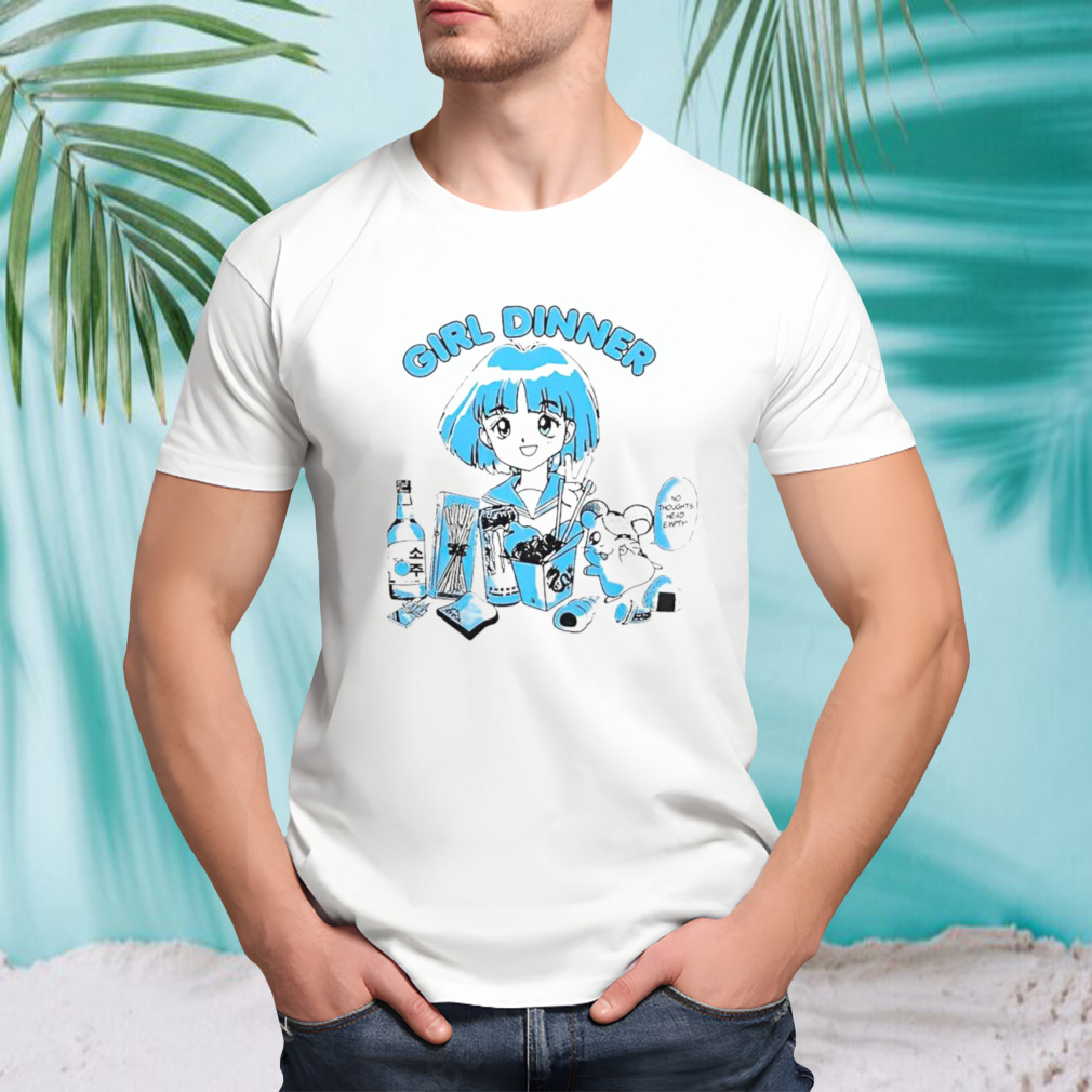 Girl dinner no thoughts head empty shirt