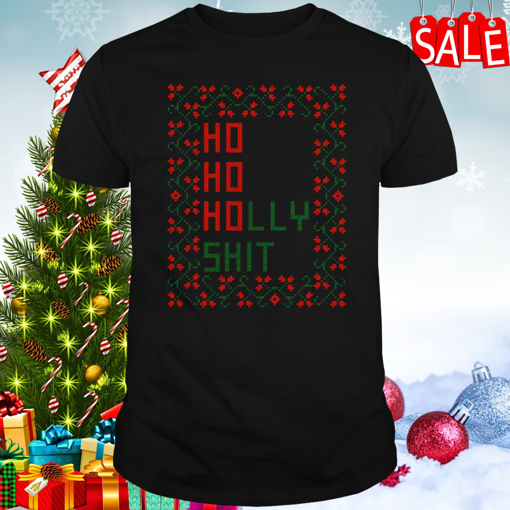 Ho Ho Holly Shit Cross Stitch shirt
