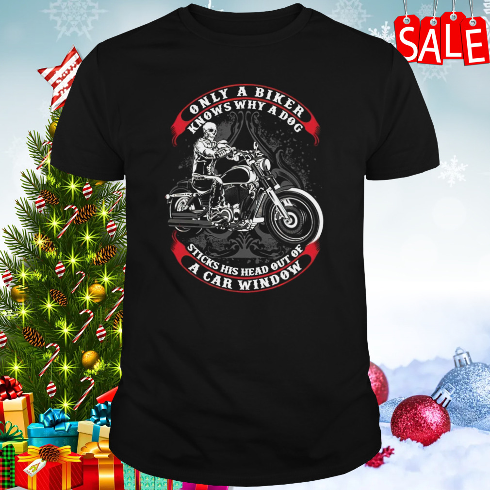 Only Biker Know shirt