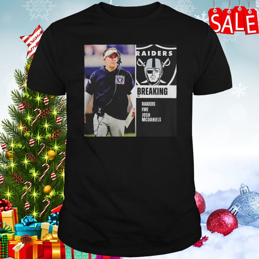 Raiders Fire Head Coach Josh Mcdaniels T-shirt