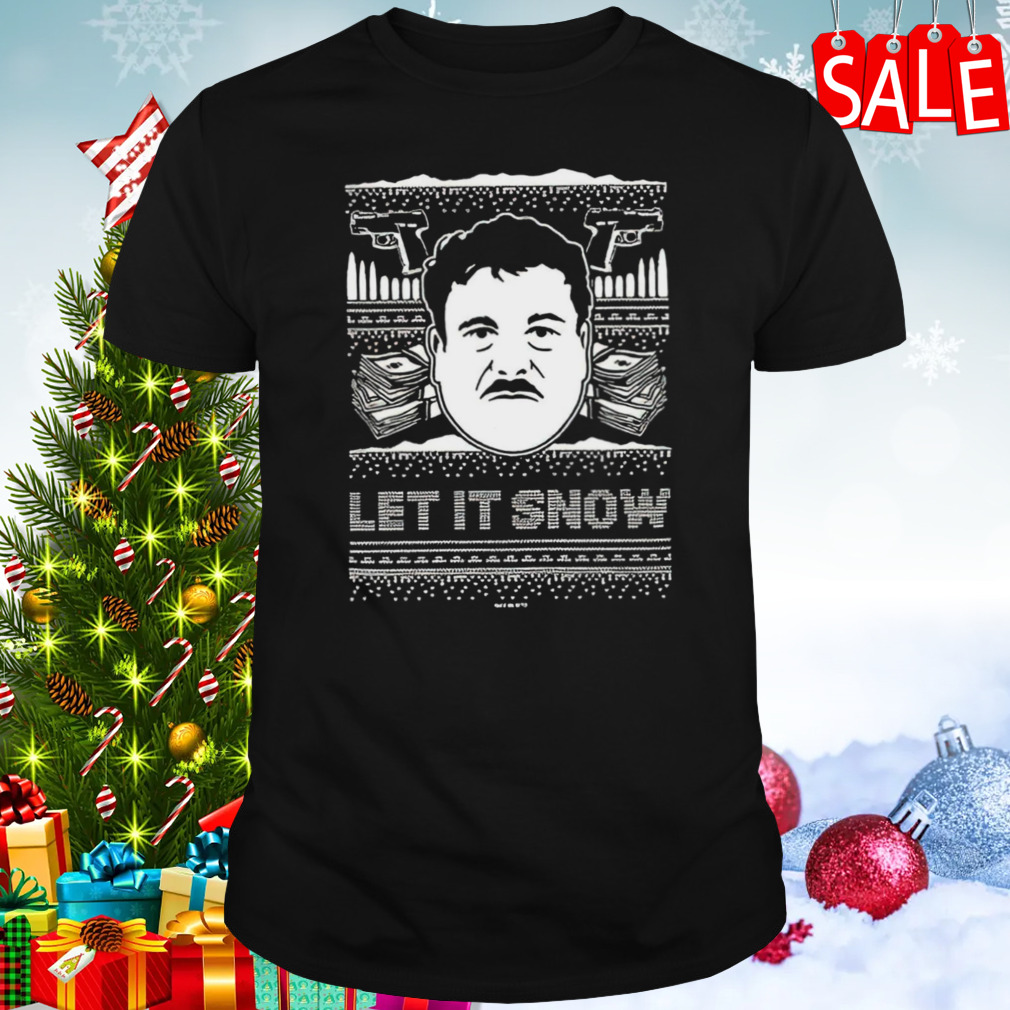 El Chapo Let’s It Snow Ugly Christmas shirt