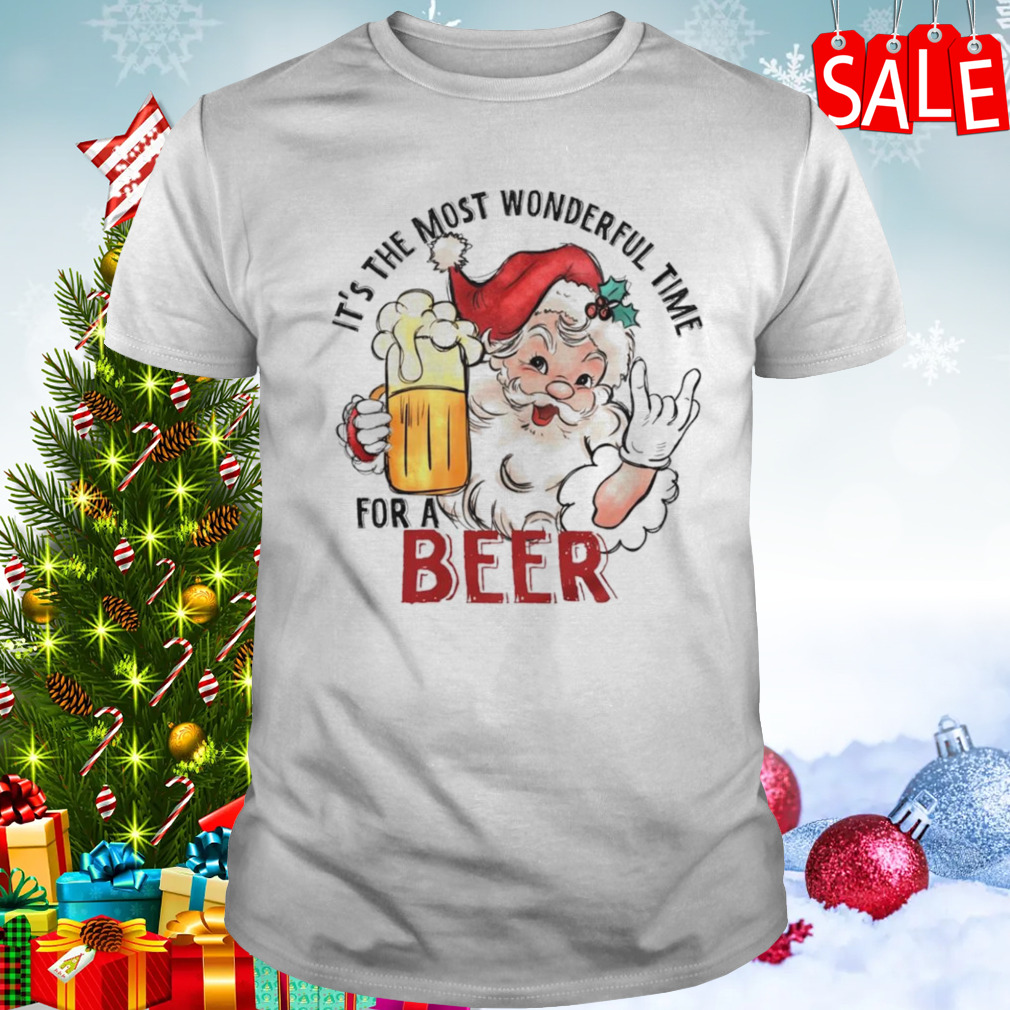 Santa It’s the most wonderful time for a beer funny Christmas shirt