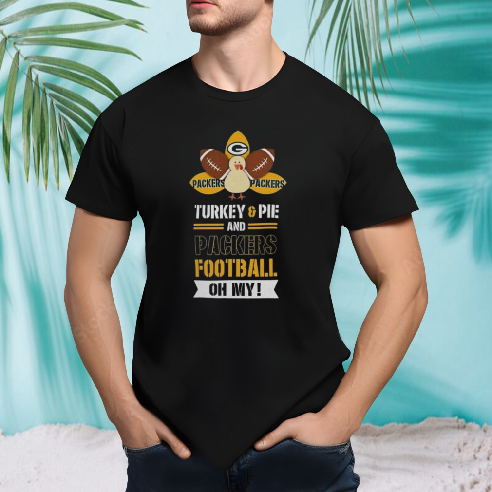 Thanksgiving Turkey And Pie Green Bay Packers Football Shirt