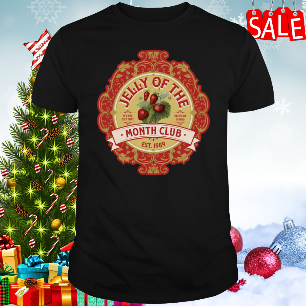 Jelly Of The Month Club Funny Christmas shirt