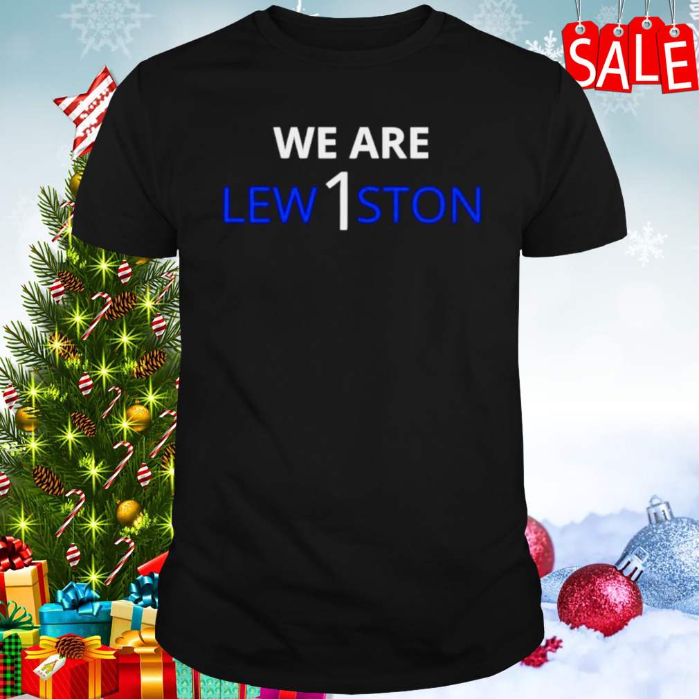 We are lew1ston shirt