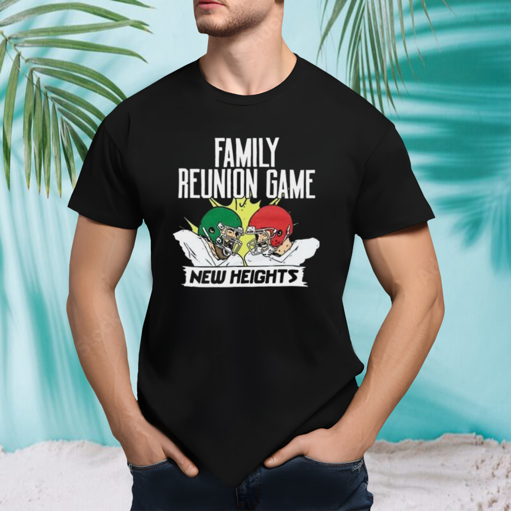 With Jason Vs Travis Kelce Family Reunion Game New Heights Shirt