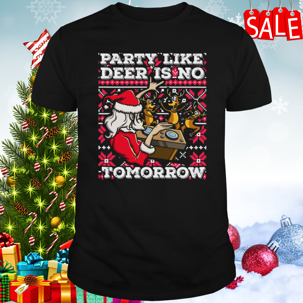 Santa Claus Deer Dj Dancing Reindeer Party Fun Christmas Pun shirt