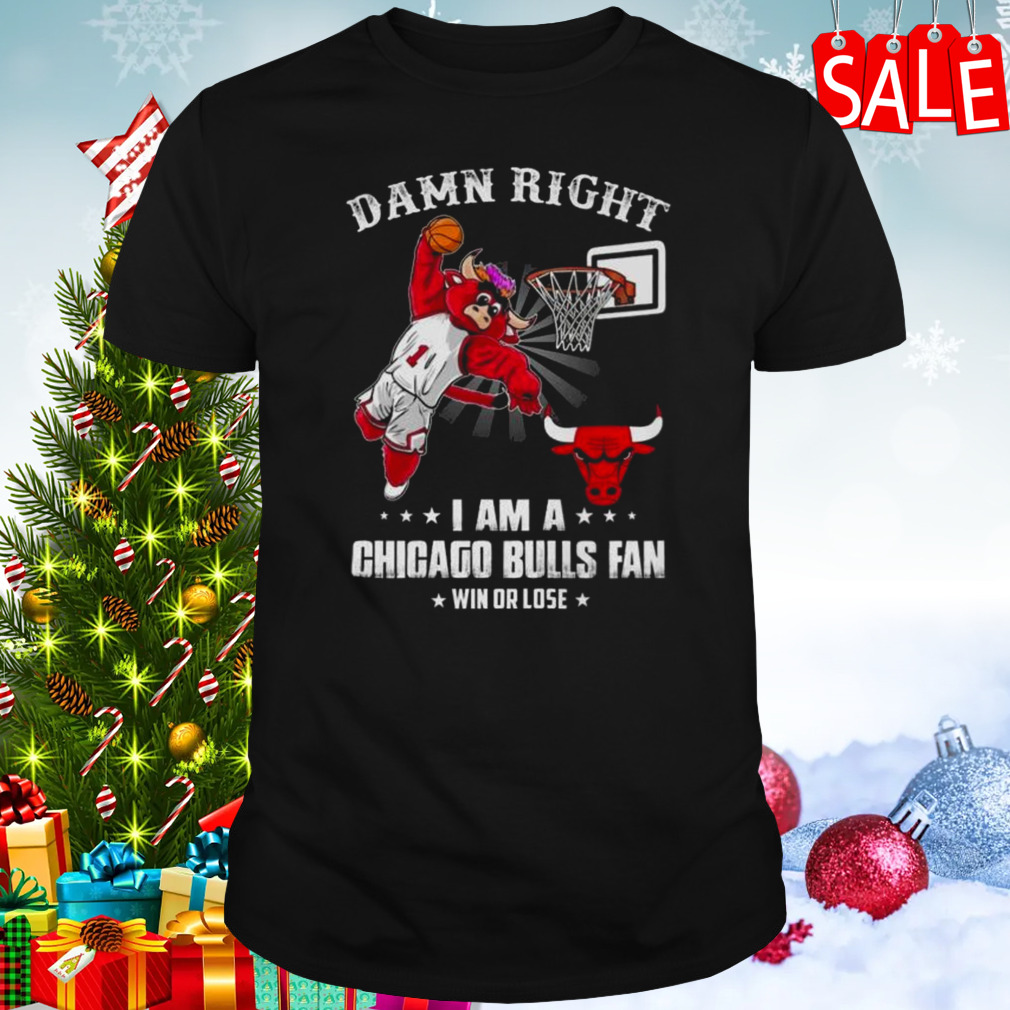 Damn Right I Am A Chicago Bulls Mascot Fan Win Or Lose 2023 Shirt 1 Unisex tshirt
