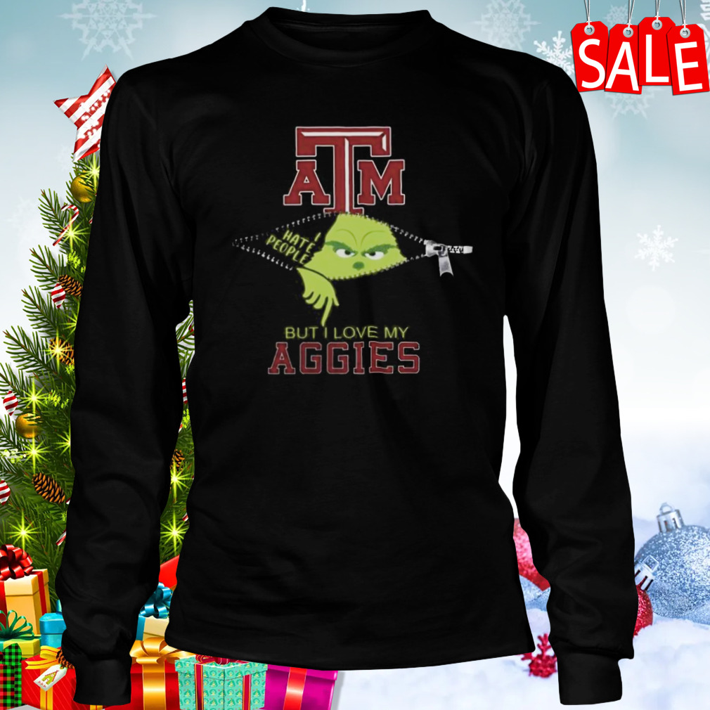 Grinch Zipper I Hate People But I Love My Texas A&m Aggies T-shirt 3 Longsleeve tshirt