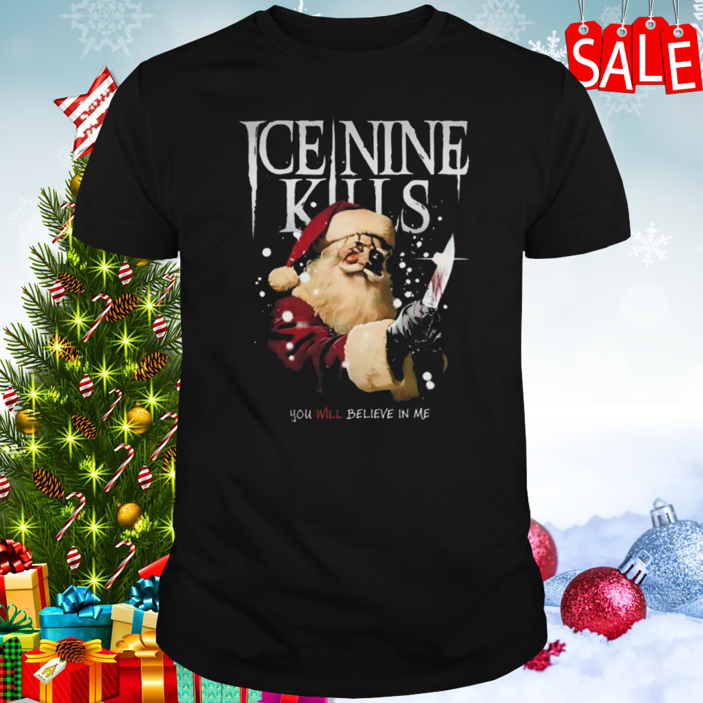 Ice Nine Kills You Will Believe In Me t-shirt