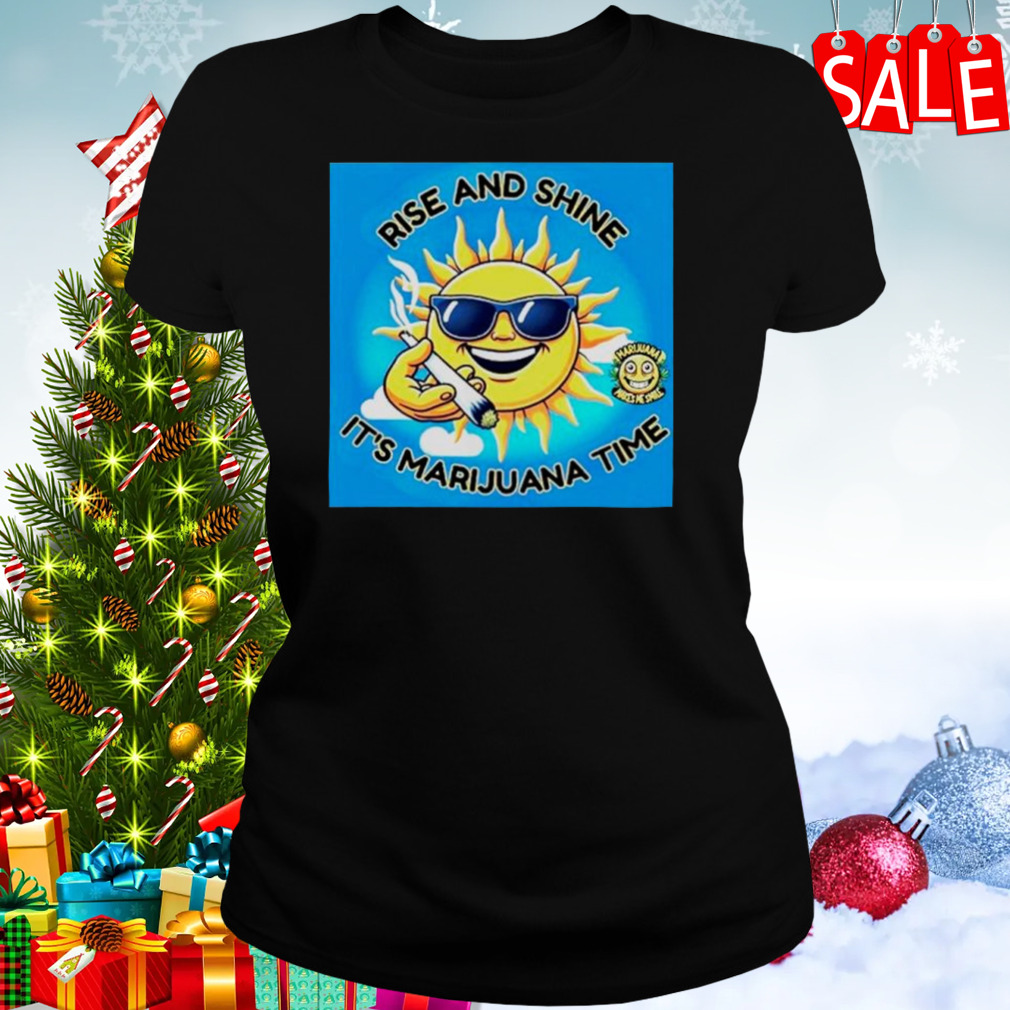 Rise and shine it’s marijuana time shirt 2 Women's tshirt