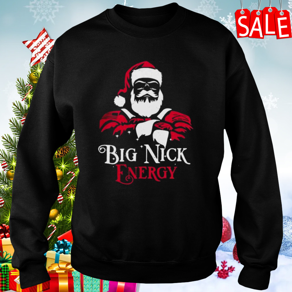 Santa Big Nick Energy t-shirt 4 Sweaters