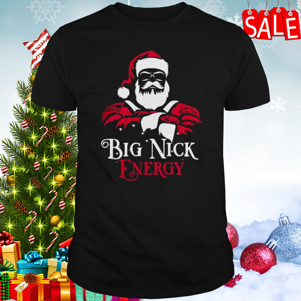 Santa Big Nick Energy t-shirt