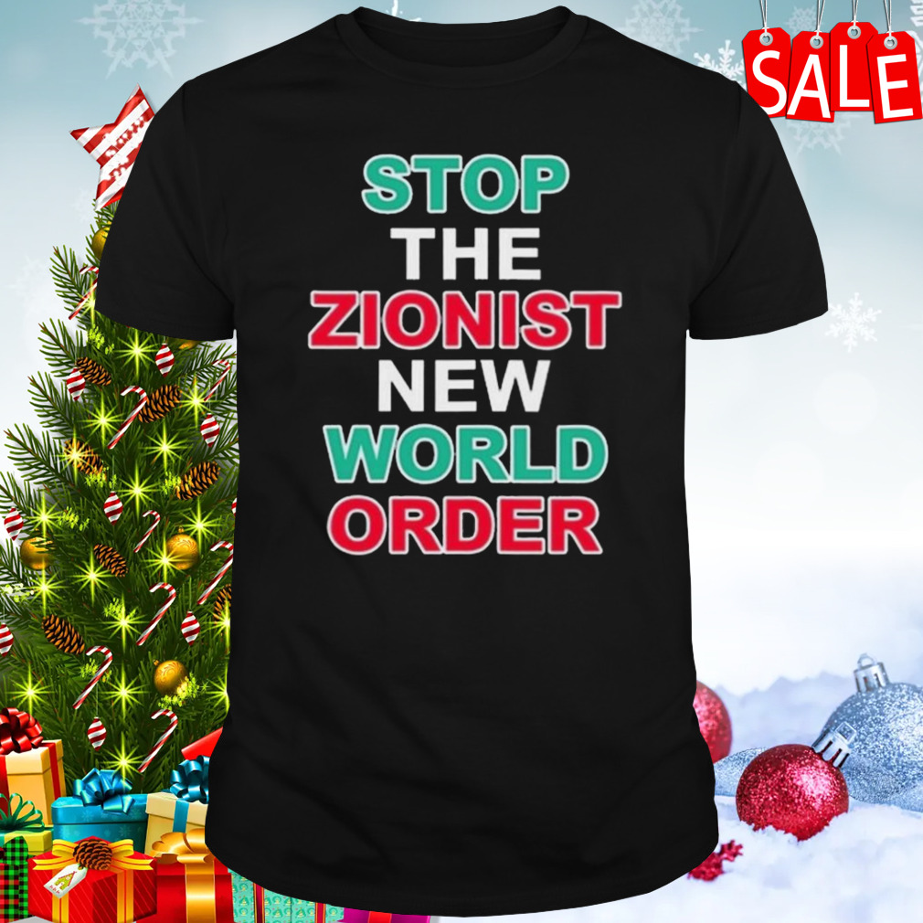 Stop The Zionist New World Order T-shirt