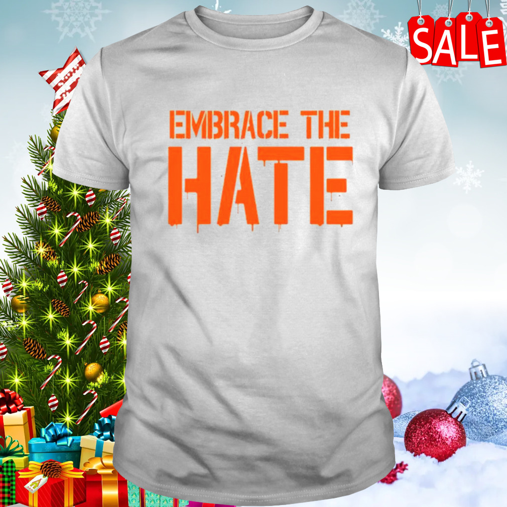 Texas embrace the hate shirt