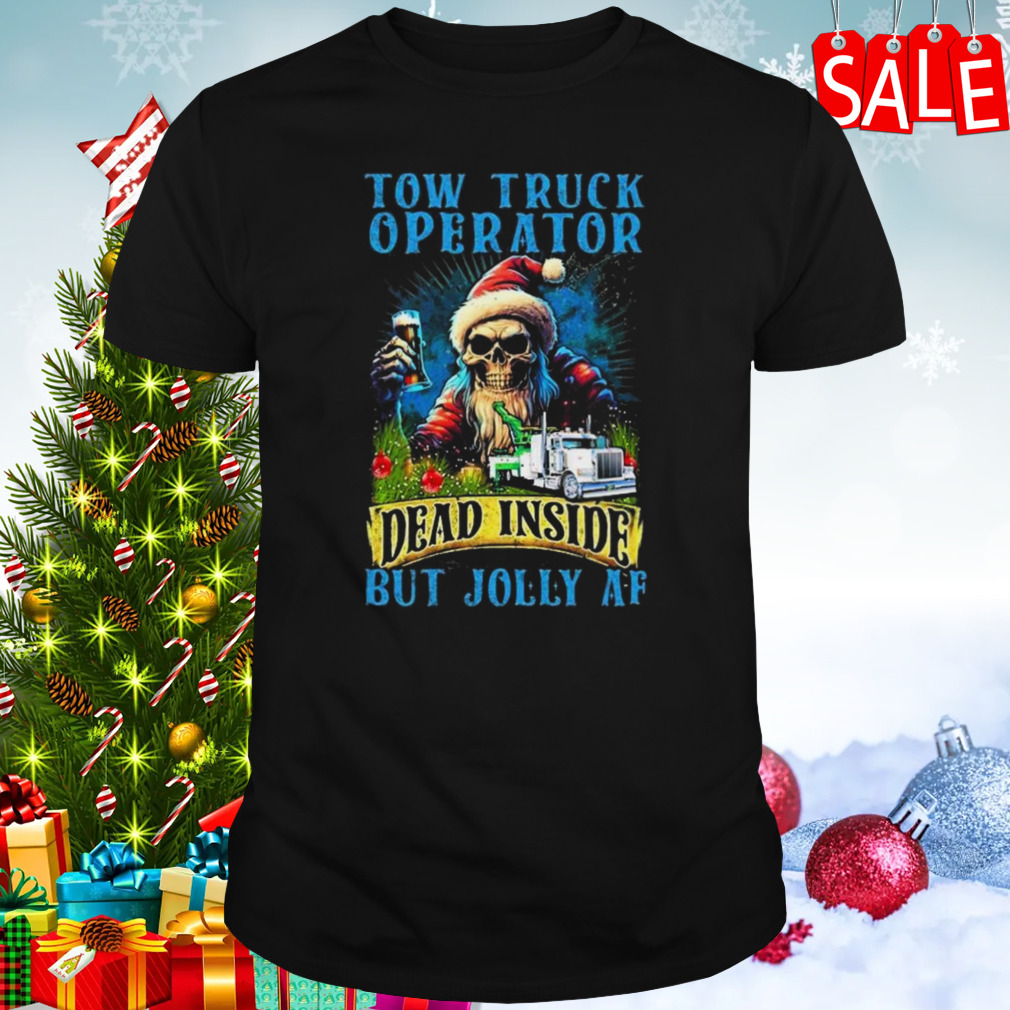 Tow truck operator dead inside but jolly af skeleton Santa Christmas 2023 t-shirt