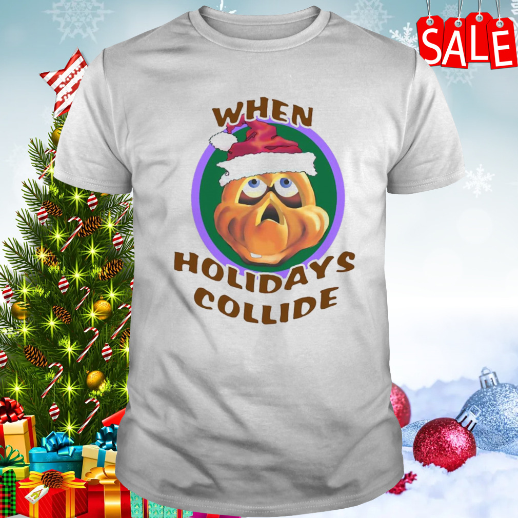 When Holidays Collide Christmas shirt
