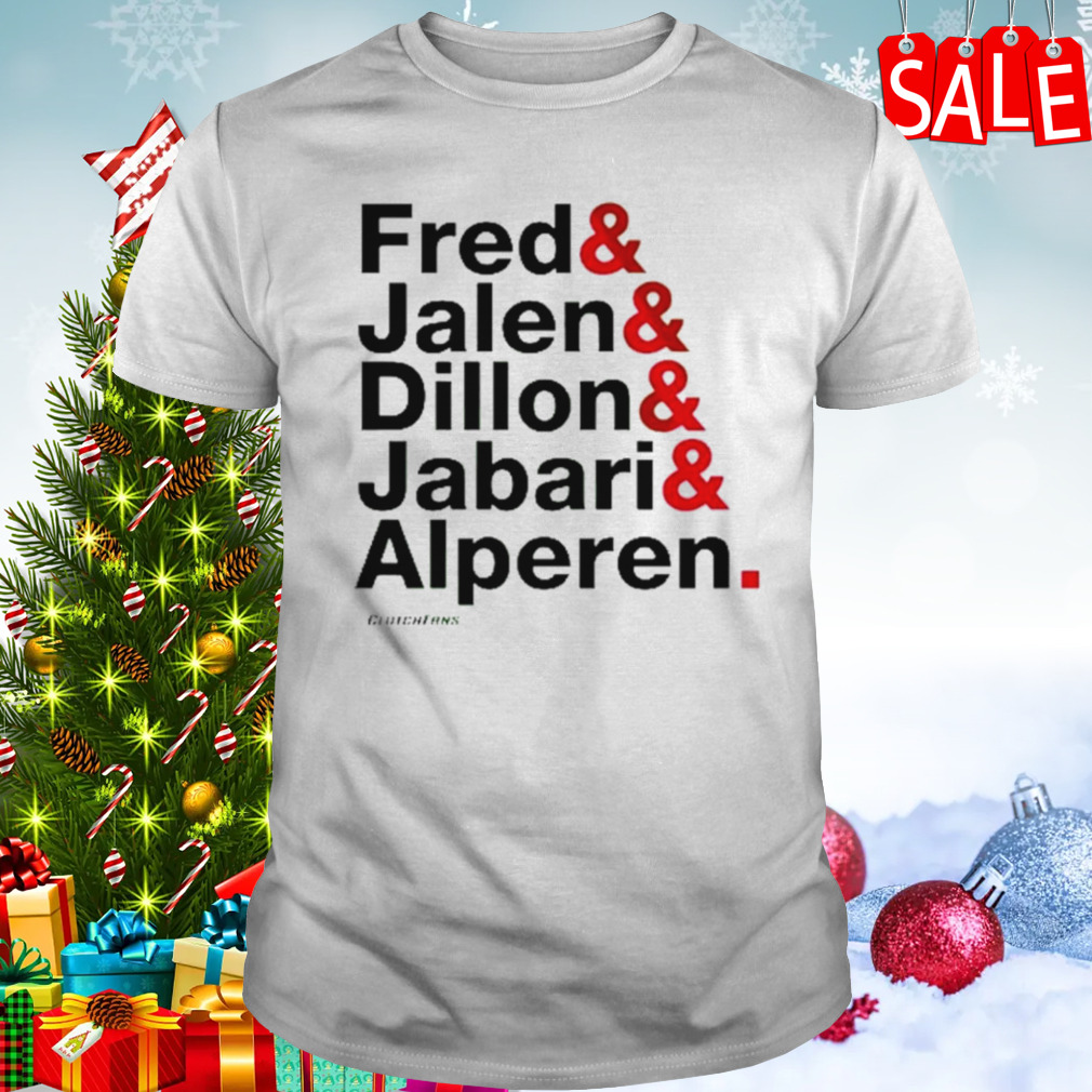 Fred & Jalen & Dillon & Jabari & Alperen shirt 1 Unisex shirt