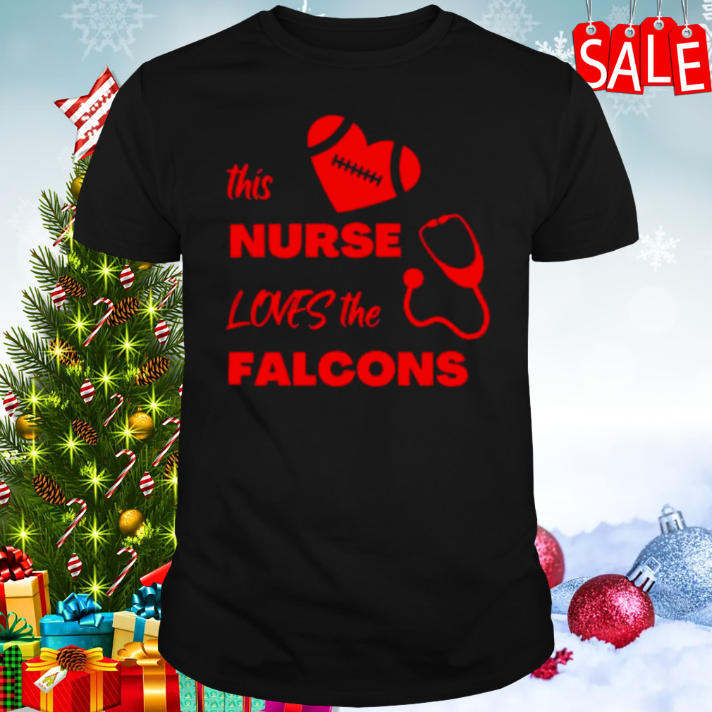 This Nurse Loves The Atlanta Falcons t-shirt