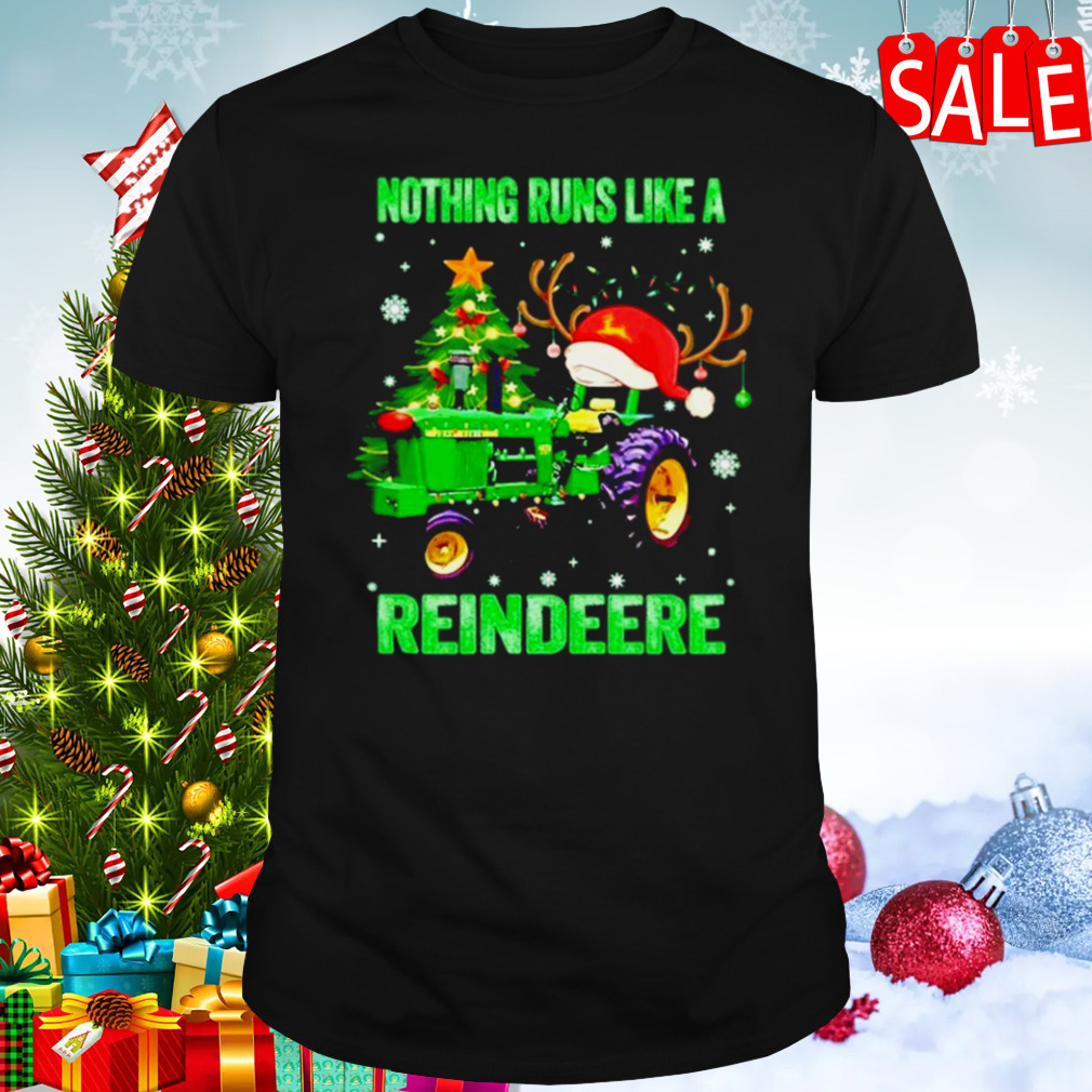 Tractor Nothing runs like a reindeere Christmas shirt