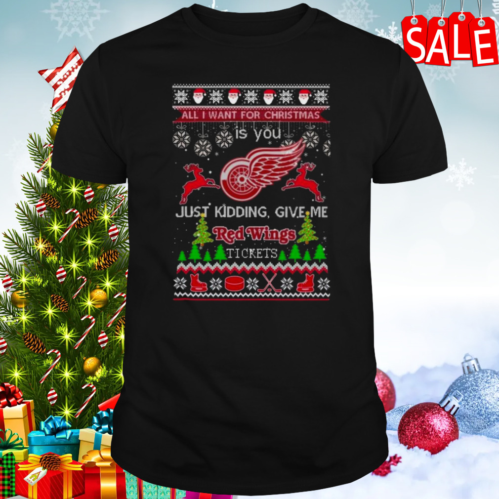 All I Want For Christmas Is You Detroit Red Wings Ice Hockey Ugly Christmas 2023 T-shirt