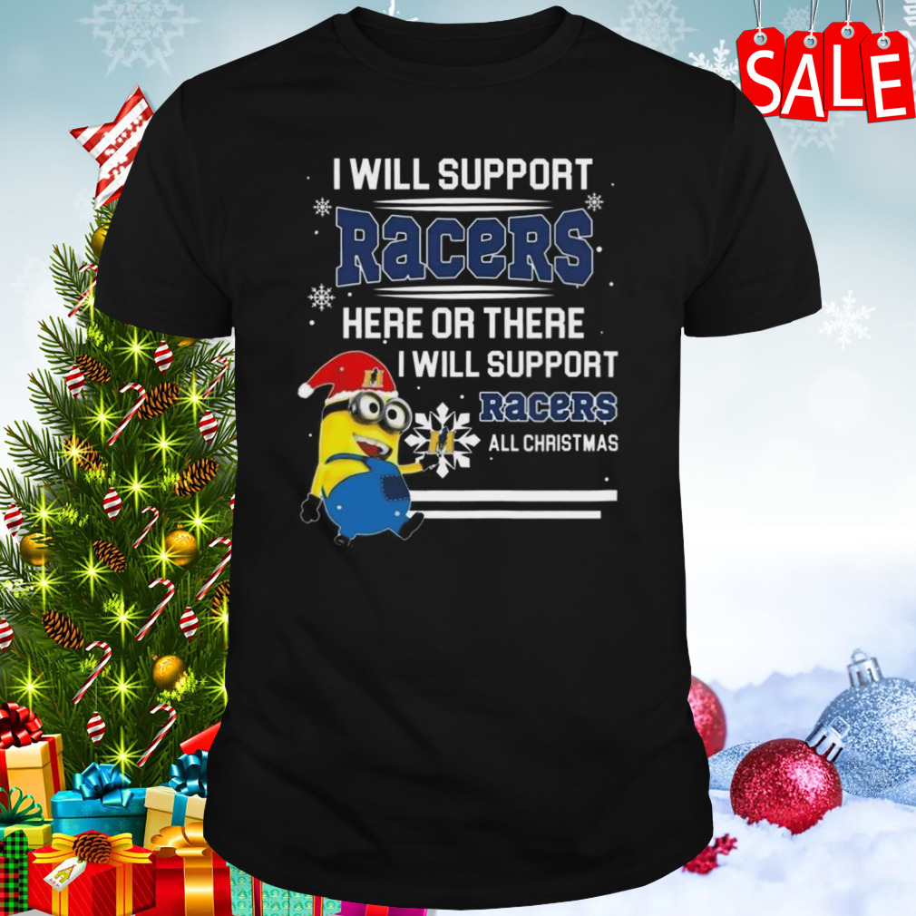 Minion Murray State Racers I Will Support Racers Here Or There I Will Support Racers All Christmas T-shirt
