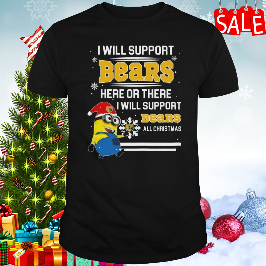 Minion Northern Colorado Bears I Will Support Bears Here Or There I Will Support Bears All Christmas T-shirt