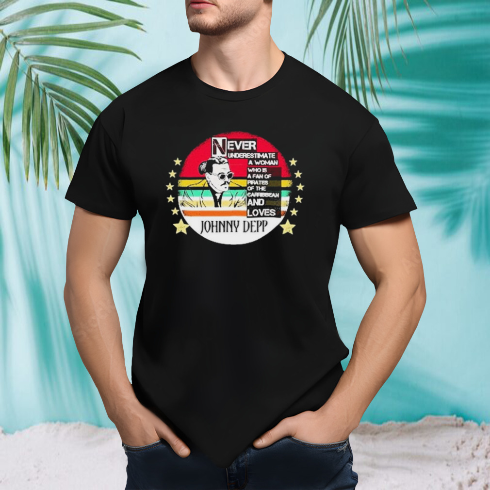 Never underestimate a woman who is a fan of pirates of the caribbean and love Johnny Depp vintage Sweatshirt