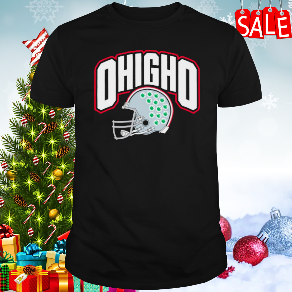 Ohio State Buckeyes helmet weed OhighO shirt