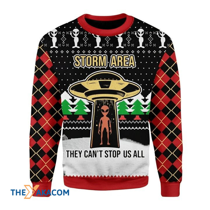 Alien Ufo Storm Area They Can_t Stop Us All Gift For Christmas Ugly Christmas Sweater