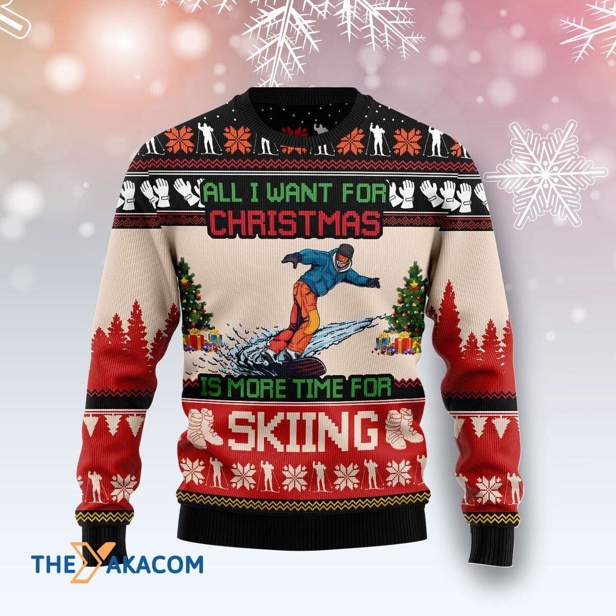 All I Want For Xmas Is More Time For Skiing Awesome Gift For Christmas Ugly Christmas Sweater