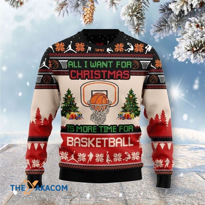 All I Wish For Christmas Is More Time For Basketball Gift For Christmas Ugly Christmas Sweater