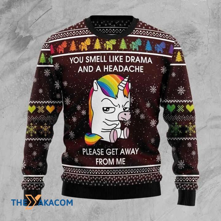 Angry Unicorn You Smell Like Drama And A Headache Please Get Away From Me Gift For Christmas Ugly Christmas Sweater