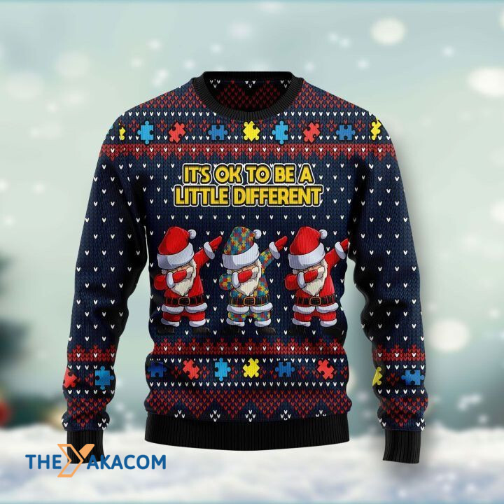 Autism Funny Santa Claus It_s Ok To Be A Little Different Gift For Christmas Ugly Christmas Sweater Autism Funny Santa Claus It_s Ok To Be A Little Different Gift For Christmas Ugly Christmas Sweater