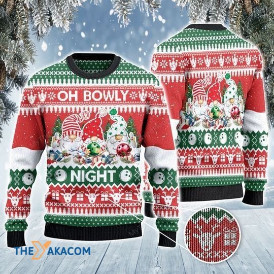 Bowling And Gnomes Lovers Gift Oh Bowly Night Awesome Gift For Christmas Ugly Christmas Sweater Bowling And Gnomes Lovers Gift Oh Bowly Night Awesome Gift For Christmas Ugly Christmas Sweater