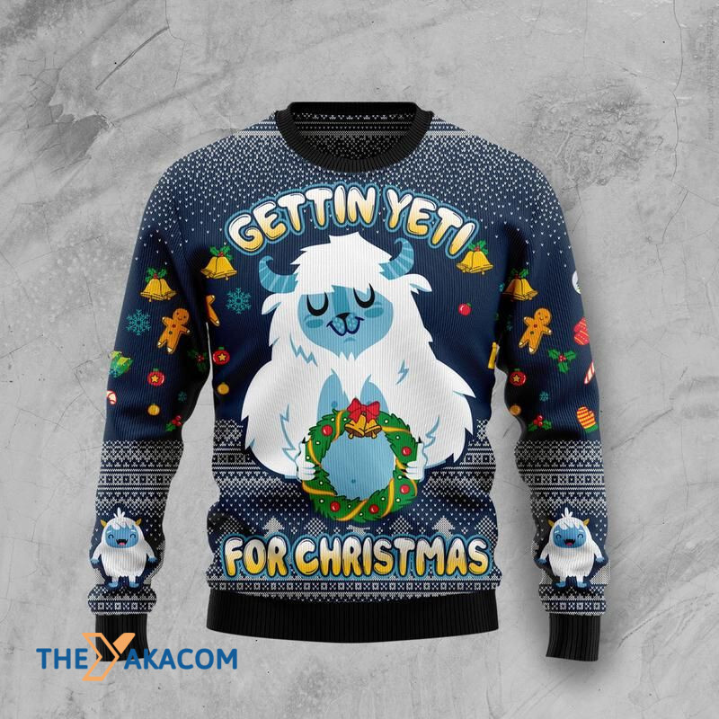Gettin_ Yeti for Christmas Awesome Gift For Christmas Ugly Christmas Sweater