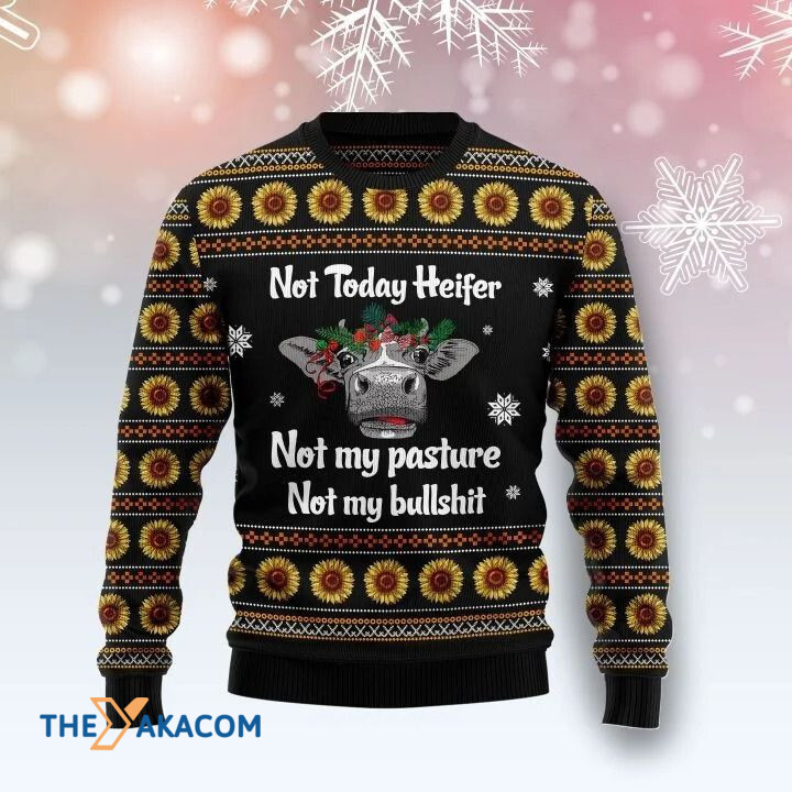 Gray Cow Not Today Heifer Not My Pasture Not My Bullshit Gift For Christmas Ugly Christmas Sweater