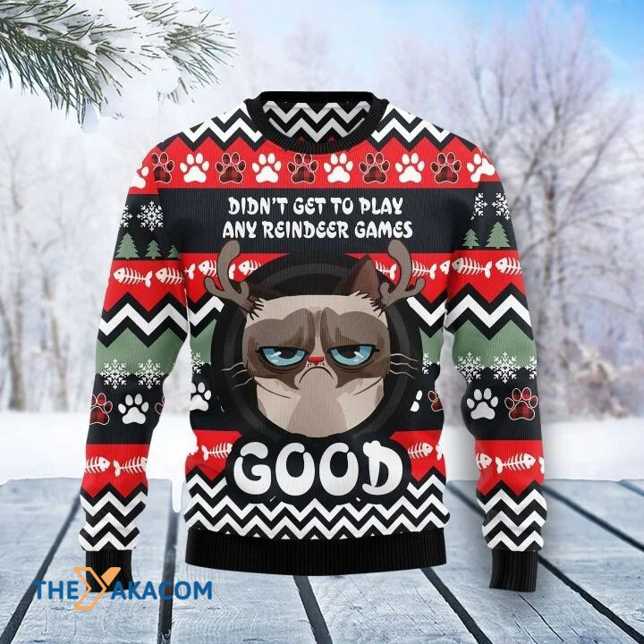 Grumpy Cat Didn_t Get To Play Any Reindeer Games Good Gift For Christmas Ugly Christmas Sweater