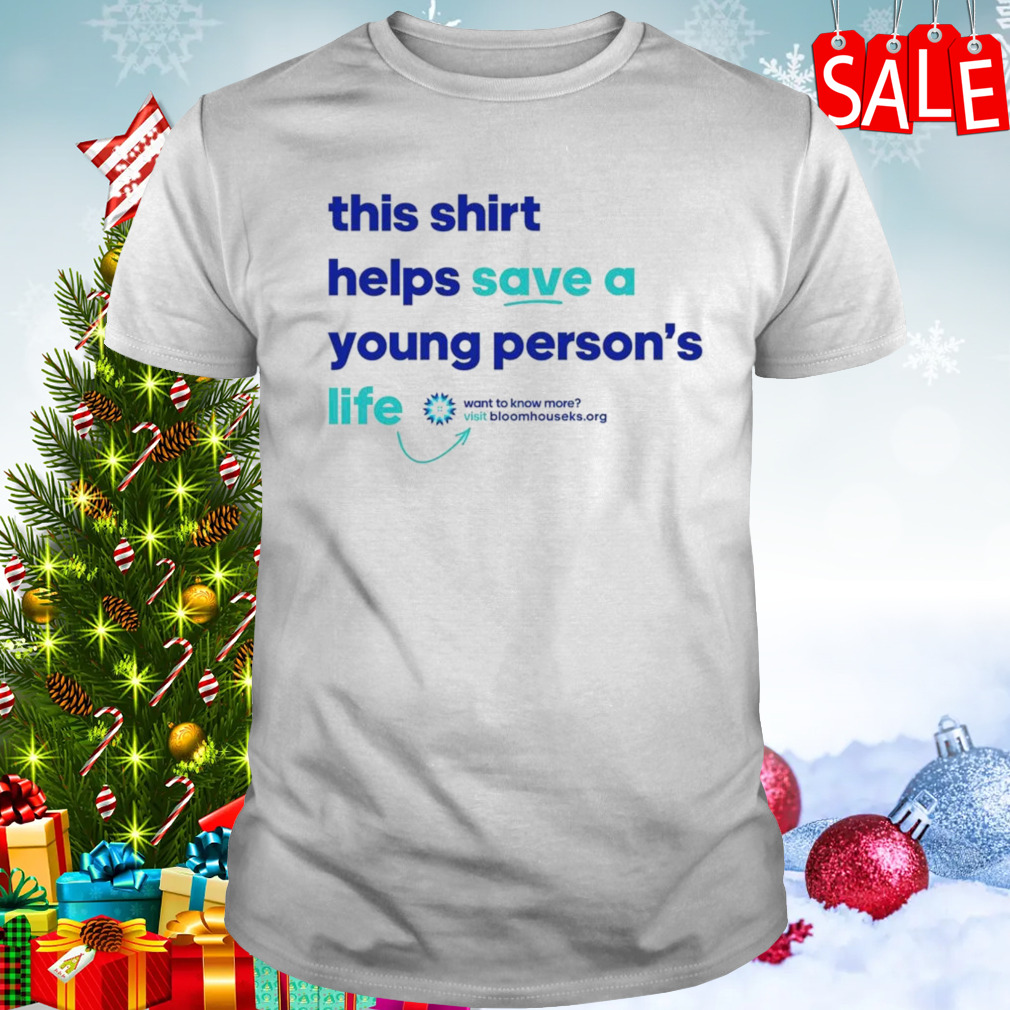 This shirt helps save a young person_s life shirt