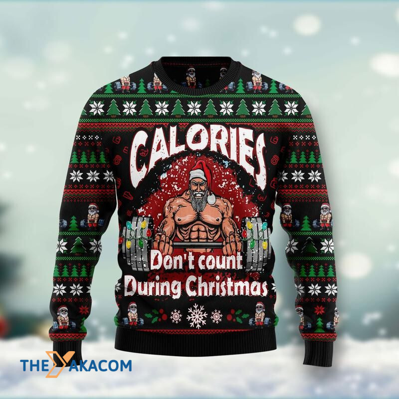 Calories Don't Count During Christmas Awesome Gift For Christmas Ugly Christmas Sweater