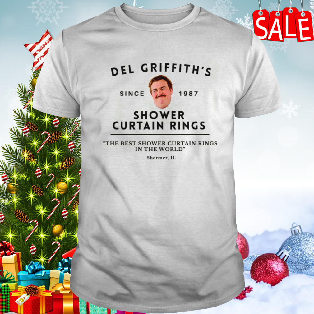 Del Griffith’s Shower Curtain Rings Shermer Il Since 1987 shirt