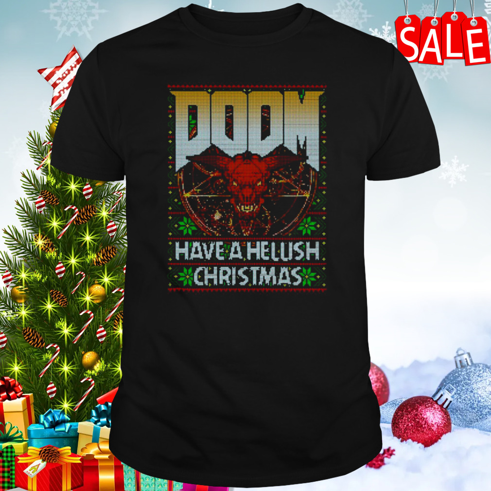 Have A Hellish Christmas shirt