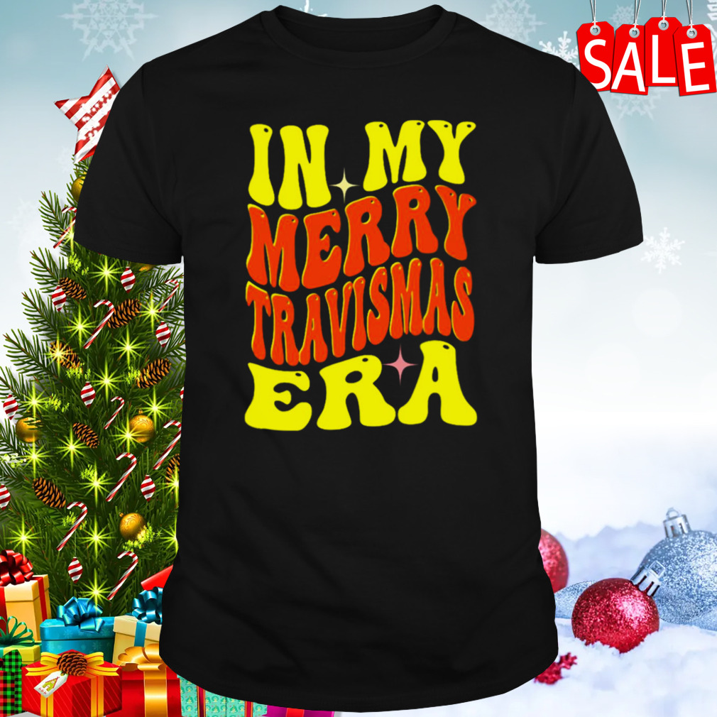 In My Merry Travismas Era Christmas Gifts shirt