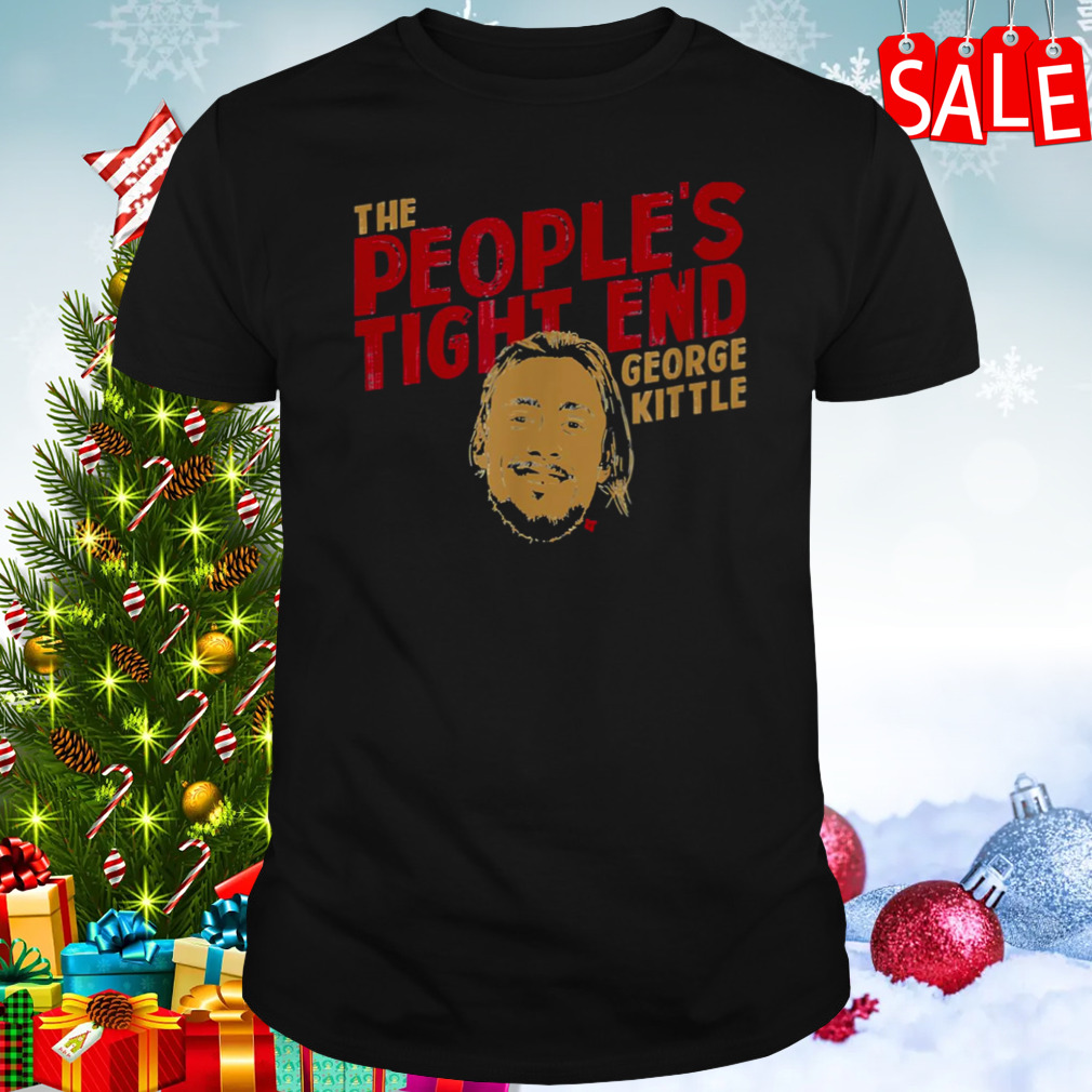 Licensed George Kittle The People Tight End shirt