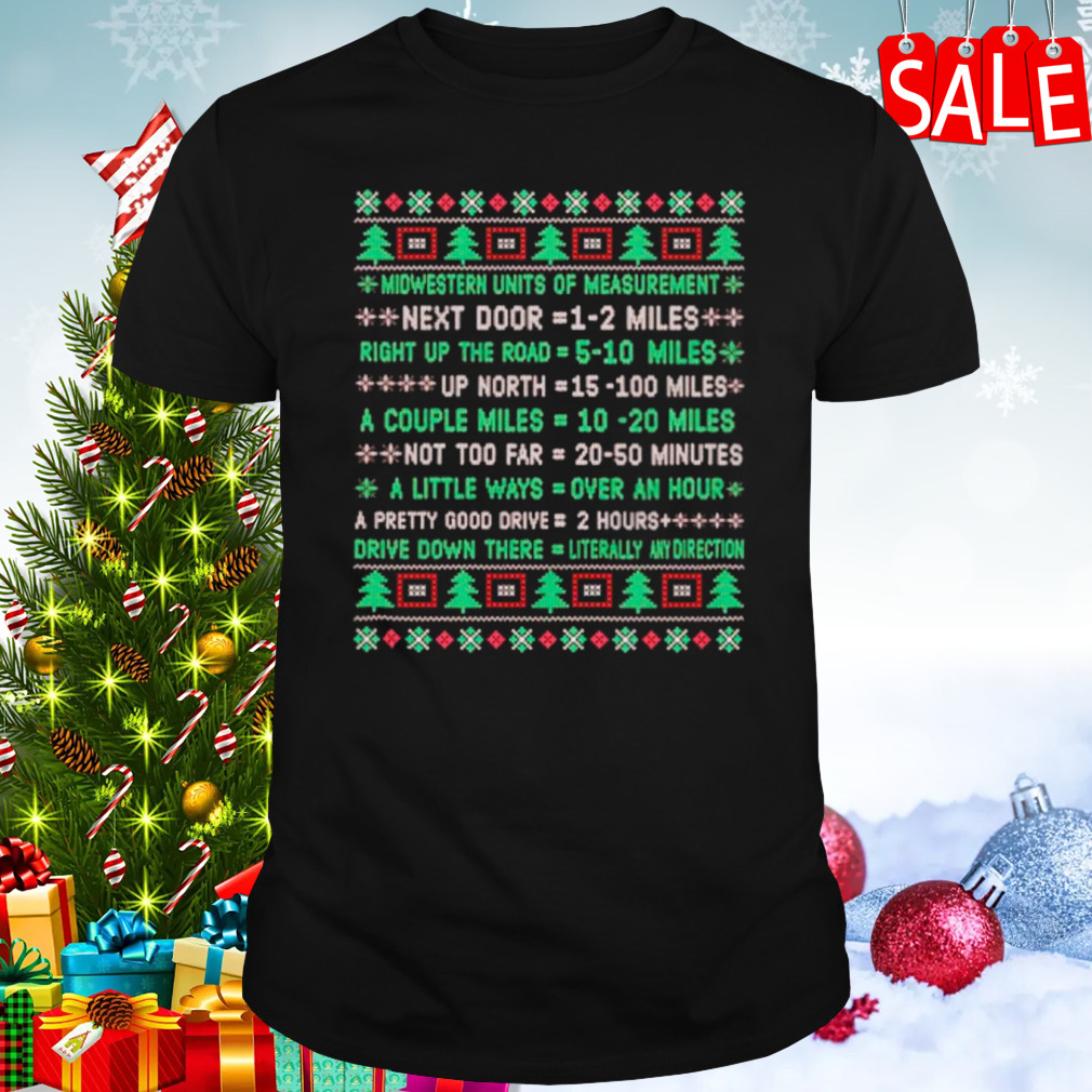 Midwest units of measurement Ugly Christmas shirt