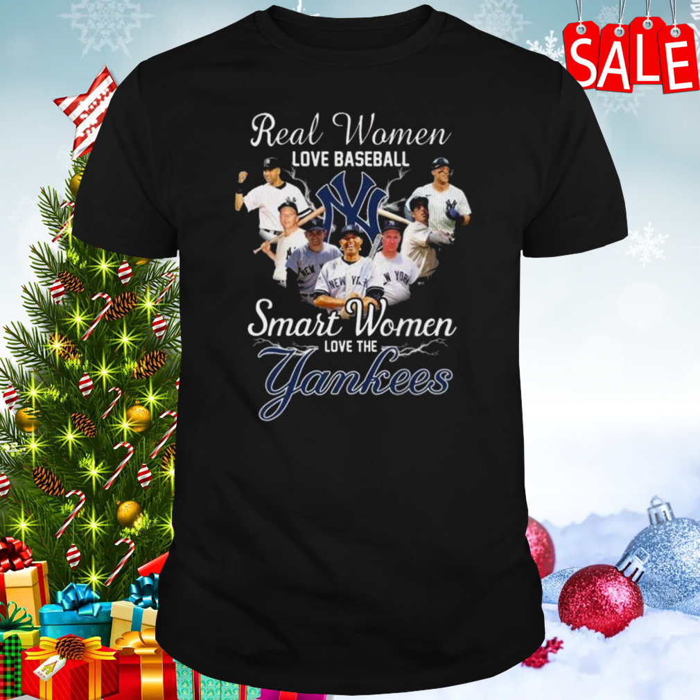 Real Women Love Baseball Smart Women Love The New York Yankees Players 2023 Shirt