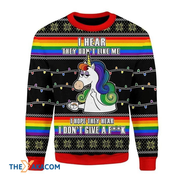 LGBT Unicorn I Hope They hear I Don_t Give A Fk Gift For Christmas Ugly Christmas Sweater