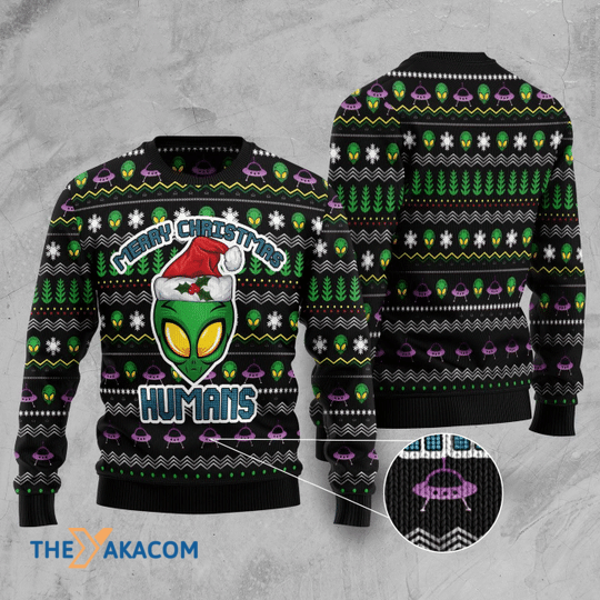 Merry Xmas Alien Merry Christmas Humans Gift For Christmas Party Ugly Christmas Sweater